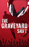 The Graveyard Shift